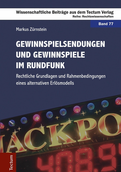 Gewinnspielsendungen und Gewinnspiele im Rundfunk - Markus Zürnstein