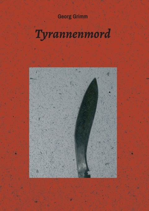 tyrannenmord - Georg Grimm