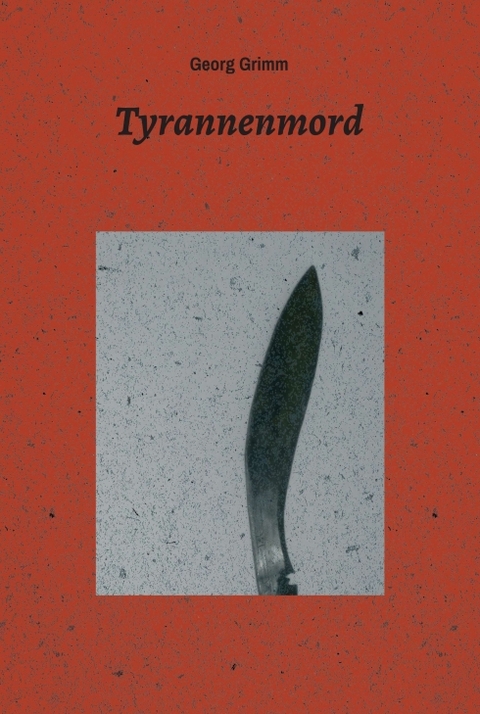 tyrannenmord - Georg Grimm