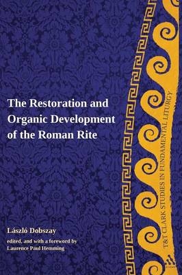 The Restoration and Organic Development of the Roman Rite - Professor Laszlo Dobszay