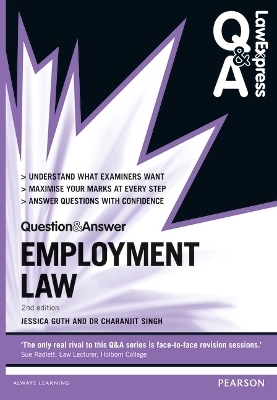 Law Express Question and Answer: Employment Law - Jessica Guth, Charanjit Singh