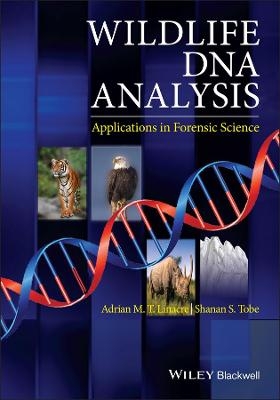 Wildlife DNA Analysis - Adrian Linacre, Shanan Tobe