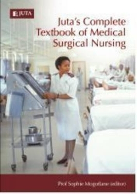 Juta's Complete Textbook of Medical Surgical Nursing - A. Young