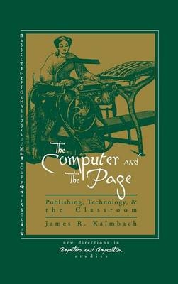 The Computer and the Page - James R. Kalmbach