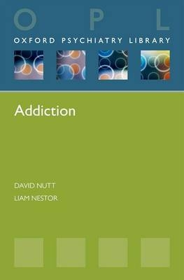 Addiction - David Nutt, Liam Nestor