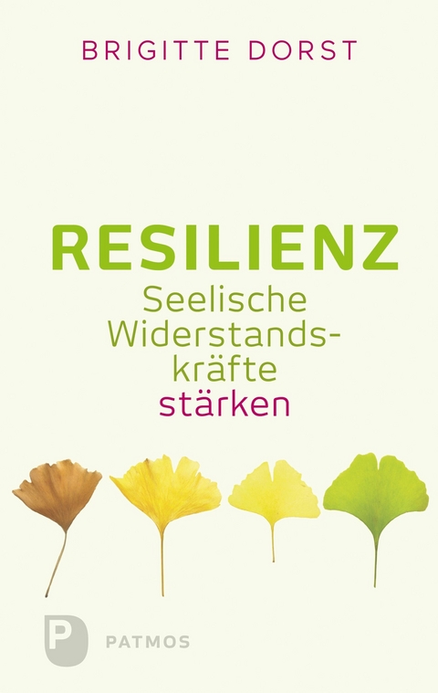 Resilienz - Brigitte Dorst