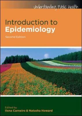 Introduction to Epidemiology - Ilona Carneiro, Natasha Howard