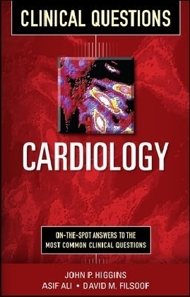 Cardiology Clinical Questions - John Higgins, Asif Ali, David Filsoof