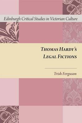 Thomas Hardy's Legal Fictions -  Trish Ferguson