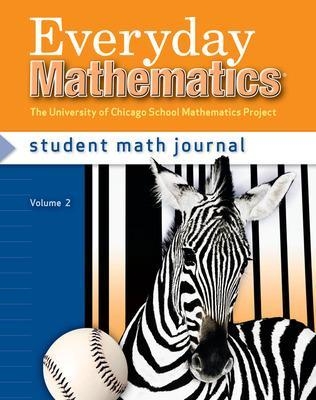 Everyday Mathematics, Grade 3, Student Math Journal 2 - Max Bell, Amy Dillard, Andy Isaacs, James McBride,  Ucsmp