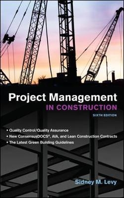 Project Management in Construction - Sidney M. Levy