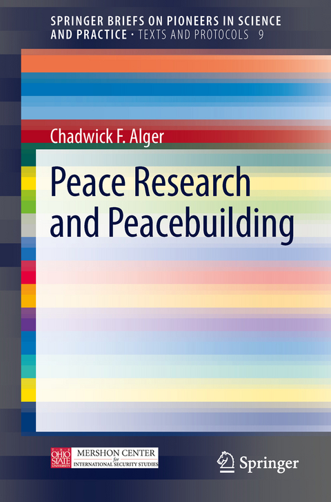 Peace Research and Peacebuilding - Chadwick F Alger