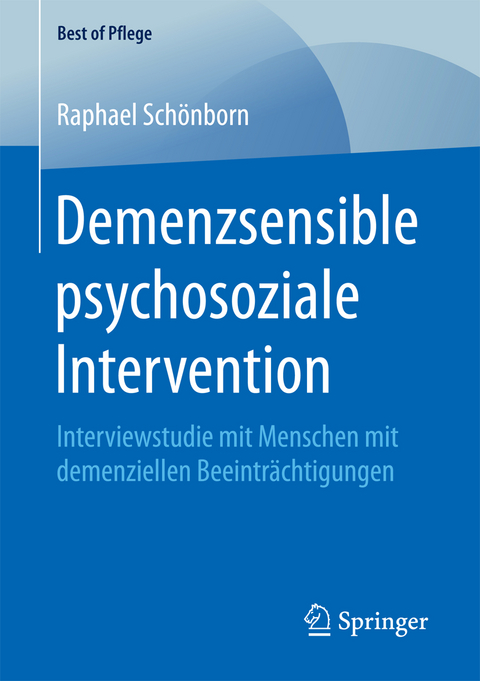 Demenzsensible psychosoziale Intervention - Raphael Schönborn