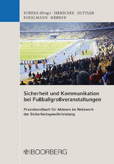 Sicherheit und Kommunikation bei Fußballgroßveranstaltungen - 