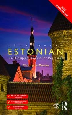 Colloquial Estonian - UK) Moseley Christopher (University College London