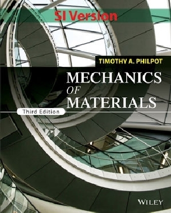 Mechanics of Materials, Global Edition - Timothy A. Philpot