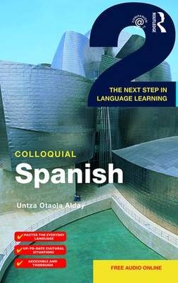 Colloquial Spanish 2 -  Untza Otaola Alday