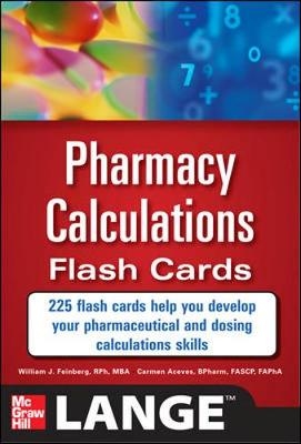 Pharmacy Calculations Flash Cards - William Feinberg, Carmen Aceves