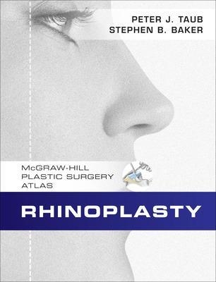 Rhinoplasty - Peter Taub, Stephen Baker