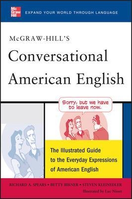 McGraw-Hill's Conversational American English - Richard Spears, Betty Birner, Steven Kleinedler, Luc Nisset