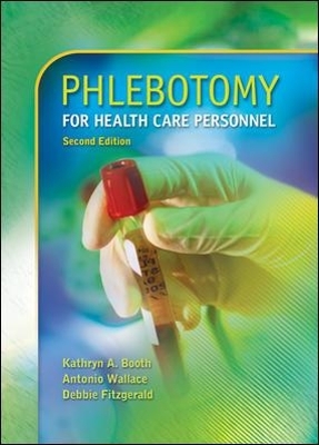 Phlebotomy for Health Care Personnel w/Student CD-ROM - Kathryn Booth, Antonio Wallace, Debbie Fitzgerald