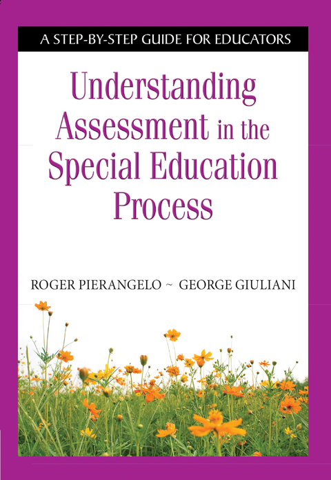 Understanding Assessment in the Special Education Process -  George Giuliani,  Roger Pierangelo