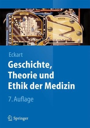 Geschichte, Theorie Und Ethik Der Medizin Von Wolfgang U. Eckart | ISBN ...