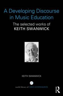 Developing Discourse in Music Education -  Keith Swanwick