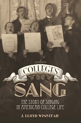 When Colleges Sang - James Lloyd Winstead