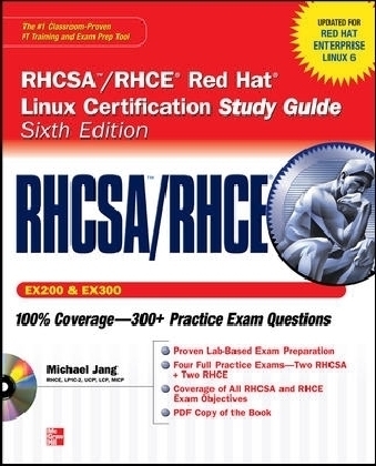 RHCSA/RHCE Red Hat Linux Certification Study Guide (Exams EX200 & EX300) - Michael Jang