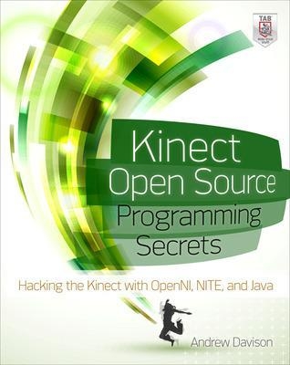 Kinect Open Source Programming Secrets - Andrew Davison