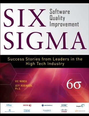 Six Sigma Software Quality Improvement - Vic Nanda, Jeffrey Robinson