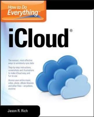 How to Do Everything iCloud - Jason Rich