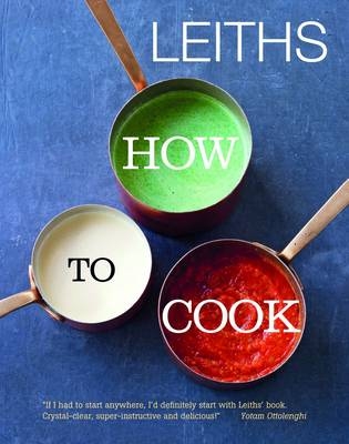 Leith's How to Cook -  Leiths School of Food and Wine