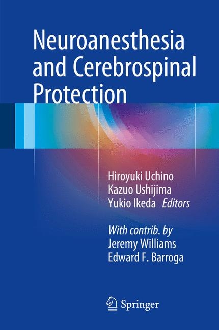 Neuroanesthesia and Cerebrospinal Protection - 