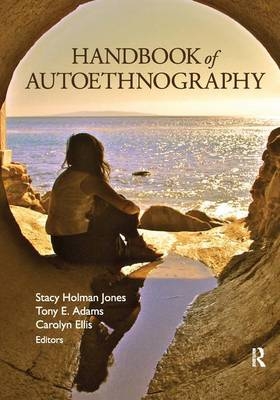 Handbook of Autoethnography - 