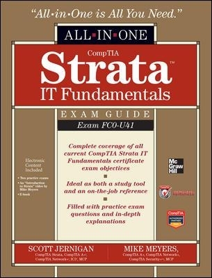 CompTIA Strata IT Fundamentals All-in-One Exam Guide (Exam FC0-U41) - Scott Jernigan, Mike Meyers