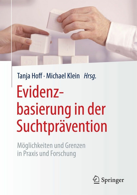 Evidenzbasierung in der Suchtprävention - 