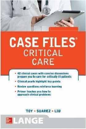 Case Files Critical Care - Eugene C. Toy, Terrence H. Liu, Manuel Suarez