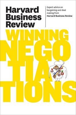 Harvard Business Review on Winning Negotiations -  Harvard Business Review