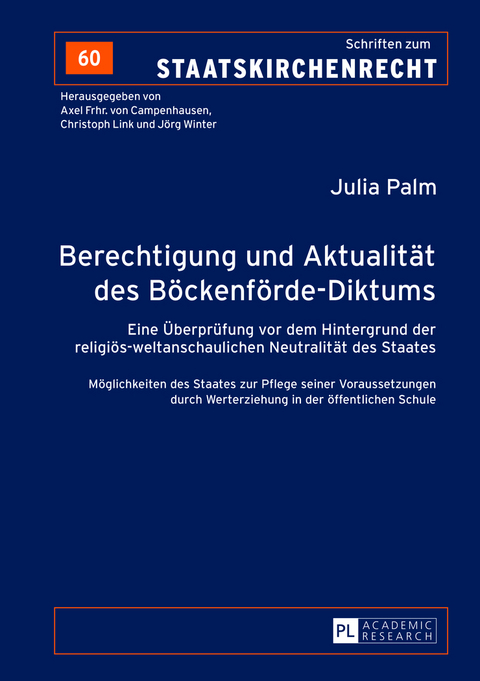 Berechtigung und Aktualität des Böckenförde-Diktums - Julia Palm