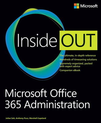 Microsoft Office 365 Administration - Julian Soh, Anthony Puca, Marshall Copeland