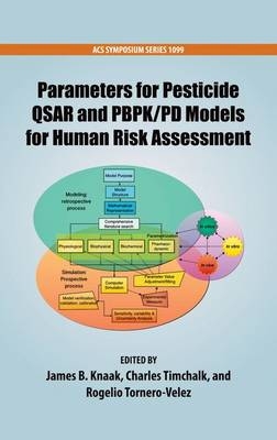 Parameters for Pesticide QSAR and PBPK/PD Models for Human Risk Assessment - 