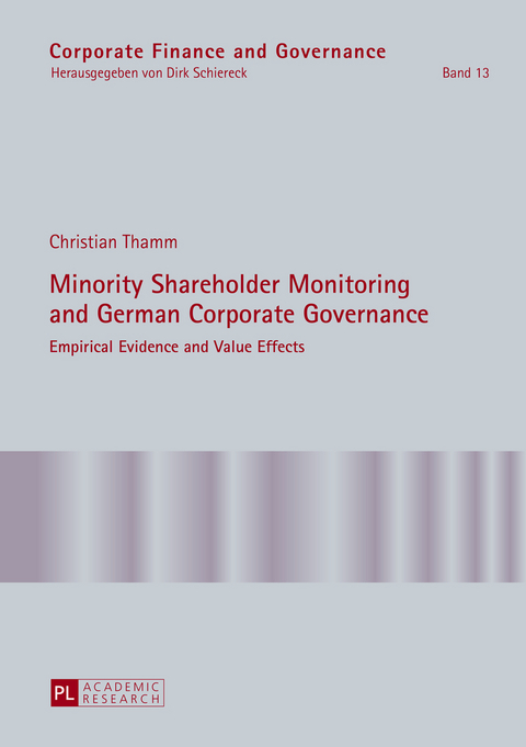 Minority Shareholder Monitoring and German Corporate Governance - Christian Thamm