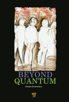 Beyond Quantum - 