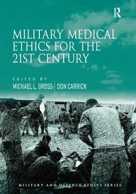 Military Medical Ethics for the 21st Century - 