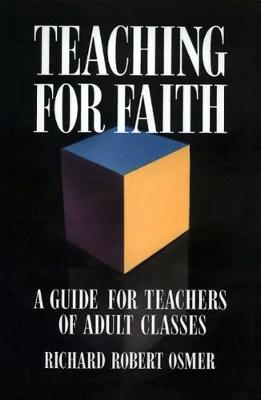 Teaching for Faith - Richard Robert Osmer