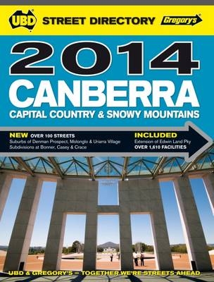 Canberra Capital Country and Snowy Mountains Directory 18th 2014 -  UBD Gregory's