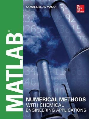 MATLAB Numerical Methods with Chemical Engineering Applications - Kamal Al-Malah