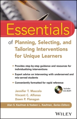 Essentials of Planning, Selecting, and Tailoring Interventions for Unique Learners - Jennifer T. Mascolo, Vincent C. Alfonso, Dawn P. Flanagan